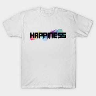 Happiness is a choice T-Shirt